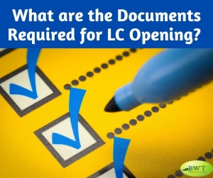 Documents Required for LC Opening 